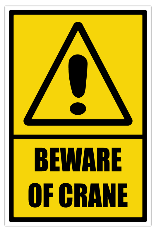 Beware Of Crane Sign