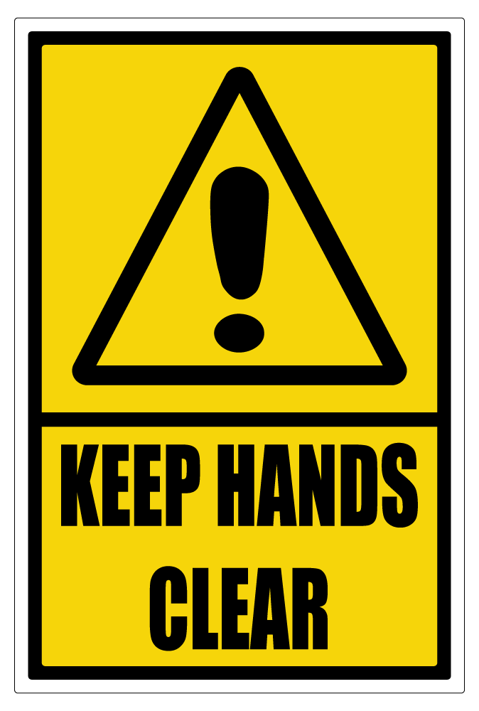 Keep Hands Clear Sign