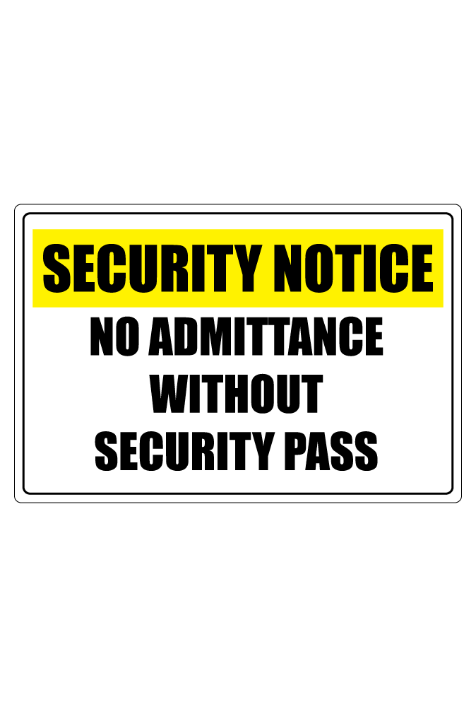 No Admittance Without Security Pass Sign