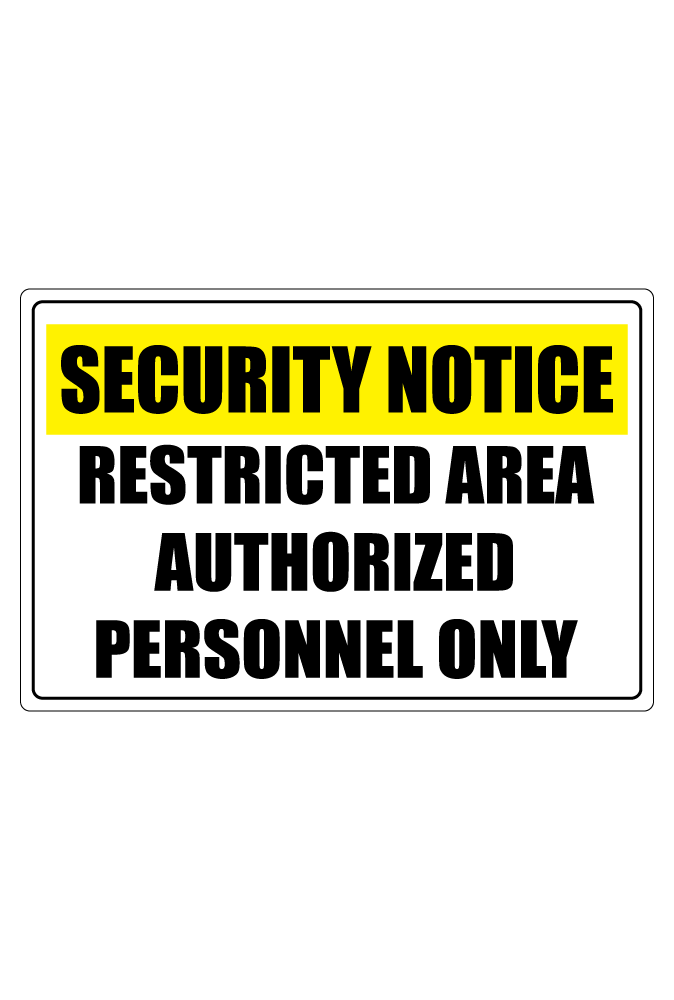 Restricted Area Authorized Personnel Only Sign